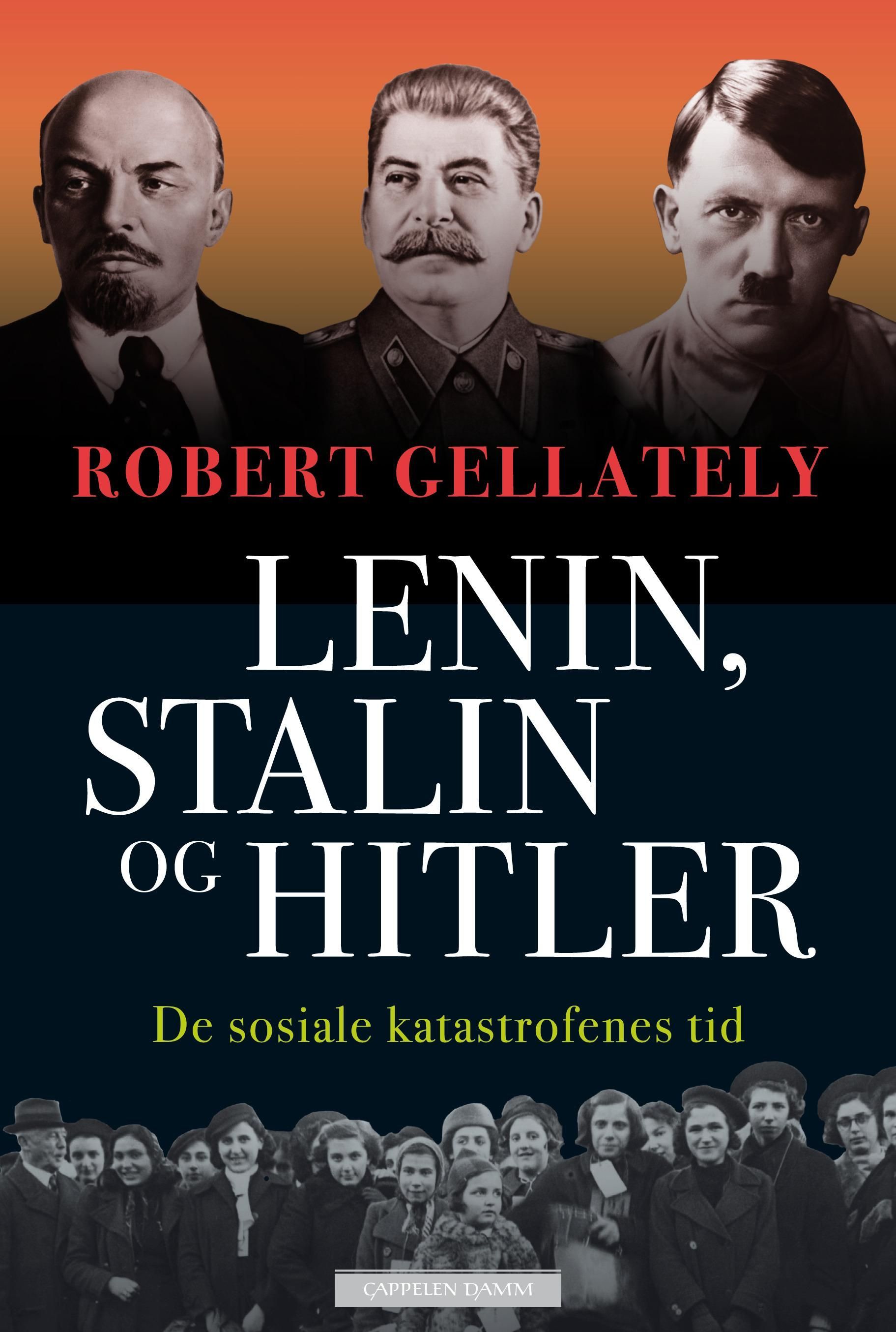 Lenin, Stalin, and Hitler