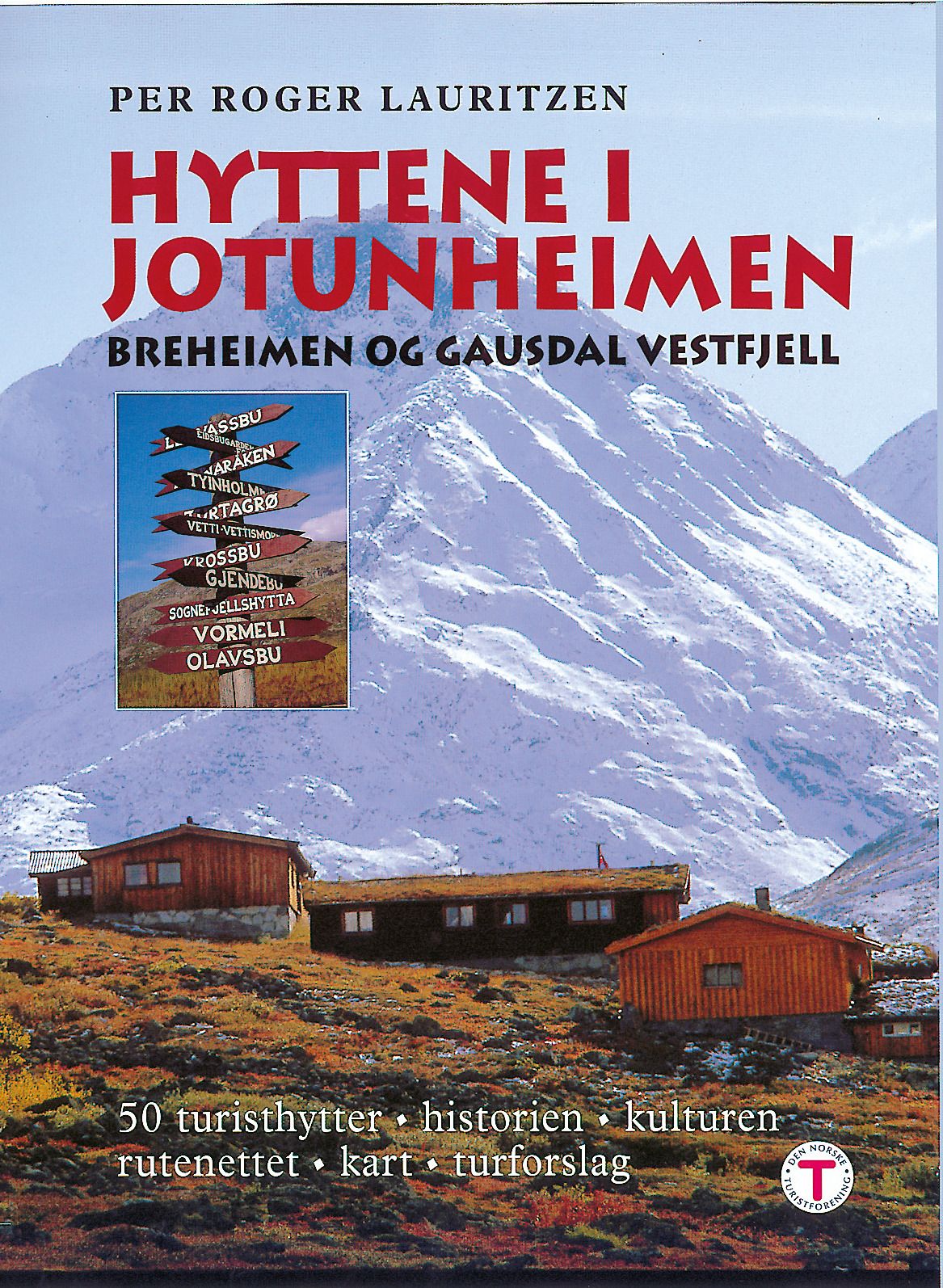 Hyttene i Jotunheimen