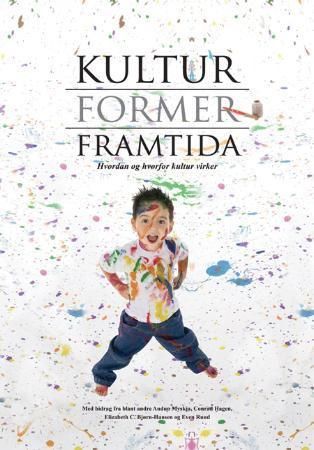 Kultur former framtida