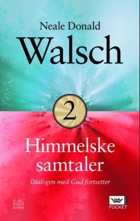 Conversations with God. Bok 2. Dialogen med Gud fortsetter