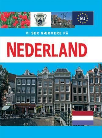Vi ser nærmere på Nederland