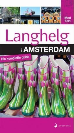 Un Grand week-end à Amsterdam