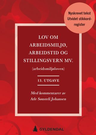 Lov om arbeidsmiljø, arbeidstid og stillingsvern mv. (Arbeidsmiljøloven)