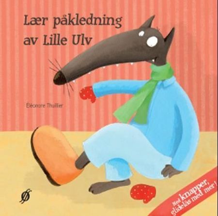 Apprends à t'habiller avec P'tit Loup