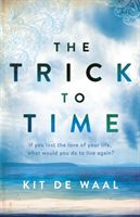 The trick to time