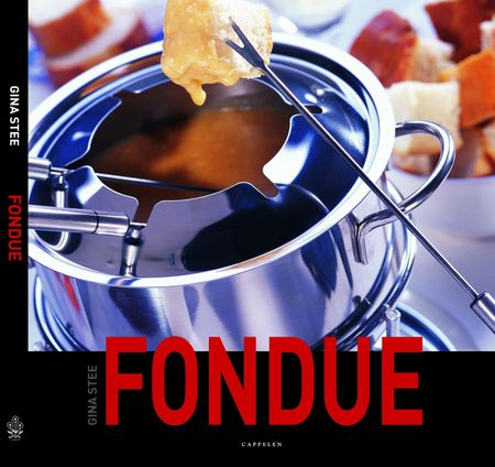 The fondue cookbook