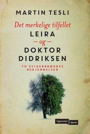 Det merkelige tilfellet Leira og doktor Didriksen