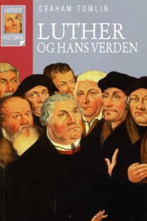 Luther and his world
