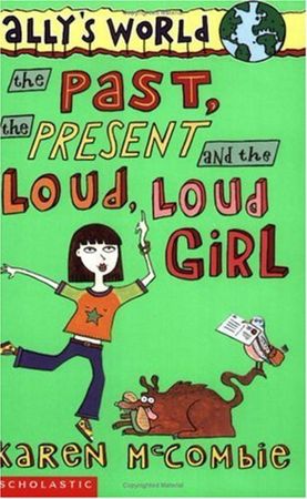 The past, the present and the loud, loud girl