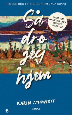 Sen for jag hem