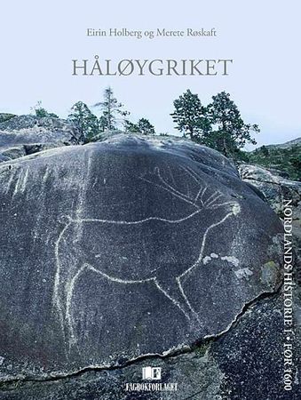 Nordlands historie. 1. Håløygriket : før 1600