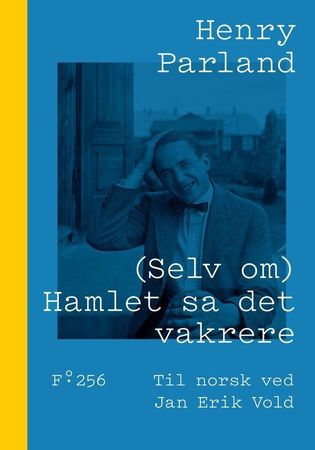 Hamlet sade det vackrare