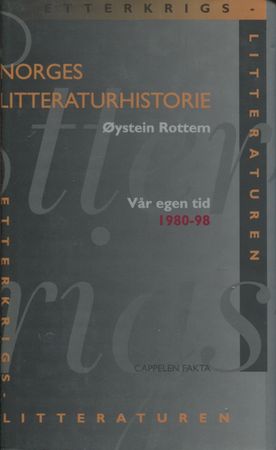 Etterkrigslitteraturen. B. 3. Vår egen tid : 1980-1998
