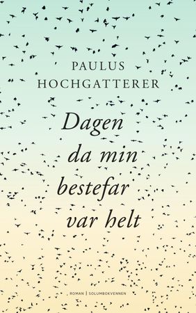 Der Tag, an dem mein Grossvater ein Held war