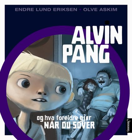 Alvin Pang og hva foreldre gjør når du sover