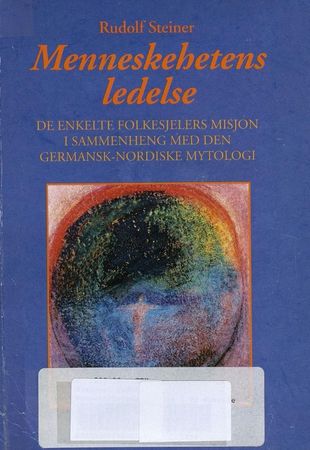 Die Mission einzelner Volksseelen im Zusammenhange mit der germanisch-nordischen Mythologie