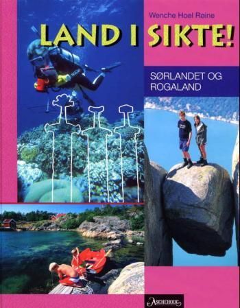 Land i sikte!. Sørlandet og Rogaland