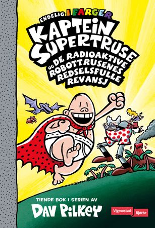 Captain Underpants and the revolting revenge of the radioactive robo-boxers