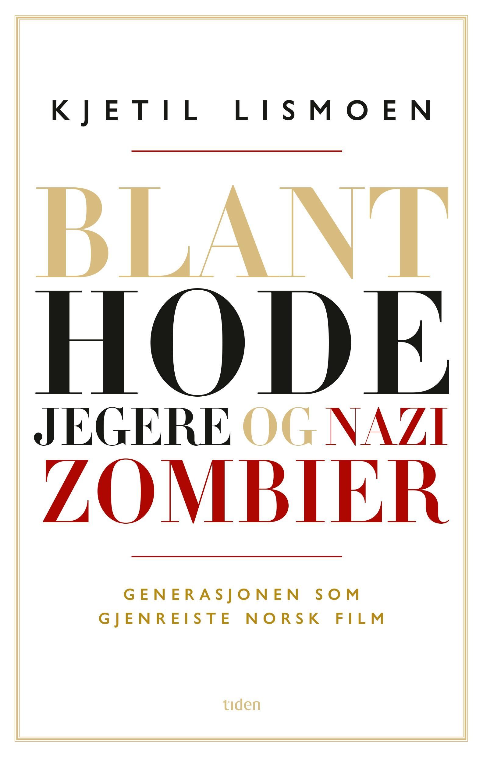 Blant hodejegere og nazizombier