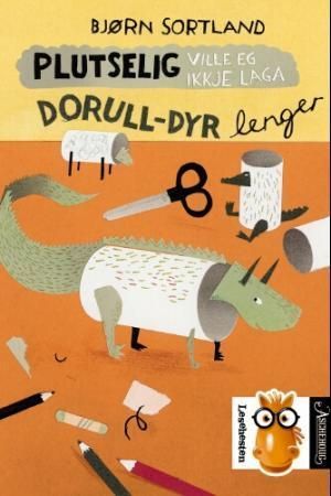 Plutselig ville eg ikkje laga dorulldyr lenger