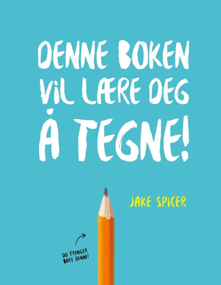 You will be able to draw by the end of this book