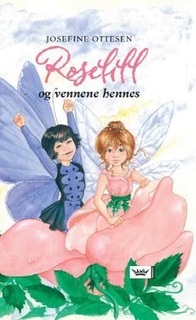 Roselil og hendes venner