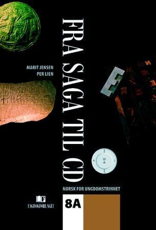Fra saga til CD 8A