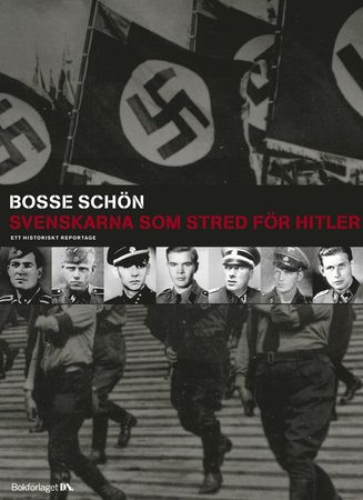 Svenskarna som stred för Hitler