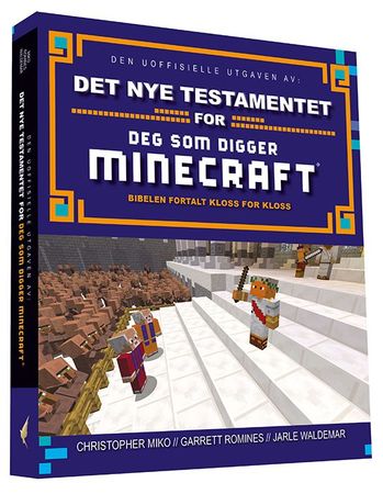 The unofficial Holy Bible for Minecrafters. New Testament