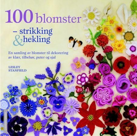 100 flowers to knit & crochet