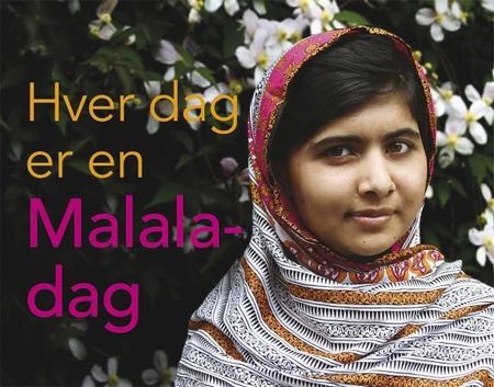 Every day is Malala day