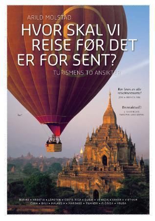 Hvor skal vi reise før det er for sent?
