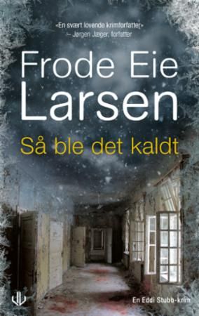 Så ble det kaldt