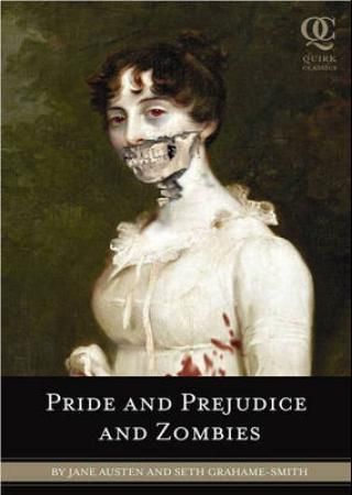 Pride and prejudice and zombies