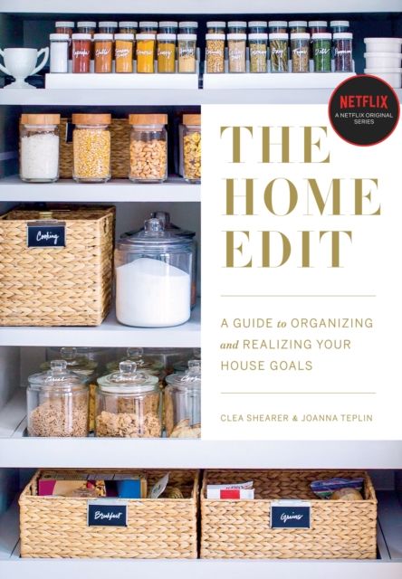 The home edit. A guide to organizing and realizaing your house goals