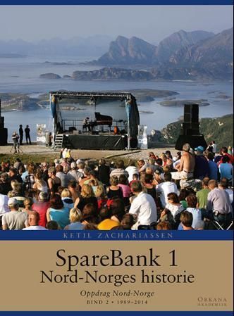 SpareBank 1 Nord-Norges historie. Bind 2 1989-2014. Oppdrag Nord-Norge