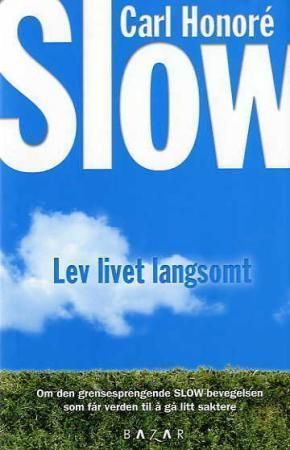 In praise of slow