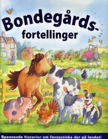 My treasury of farmyard tales