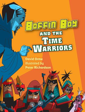 Boffin boy and the time warriors