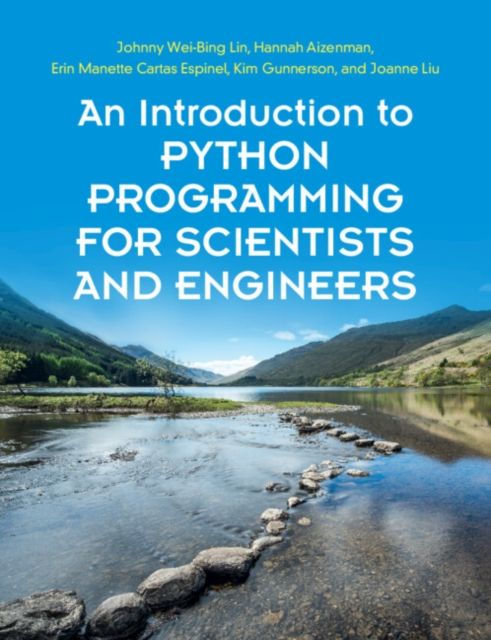 An Introduction to Python Programming for Scientists and Engineers ...