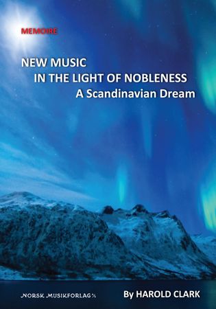 New music in the light of nobleness