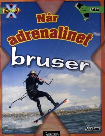 Adrenalin rush
