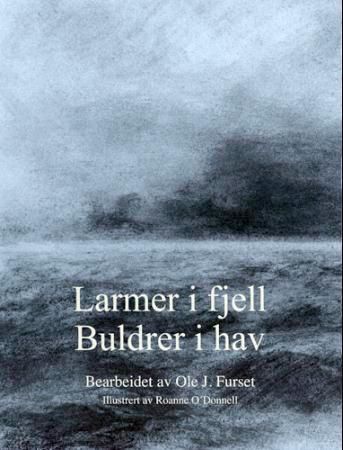 Larmer i fjell - buldrer i hav