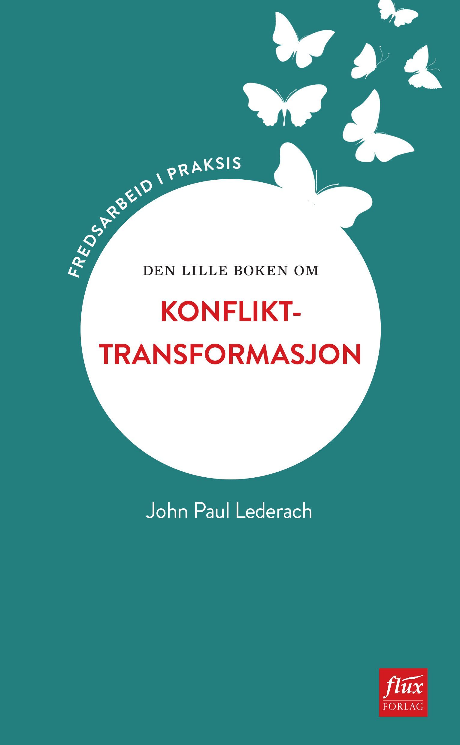 The little book of conflict transformation