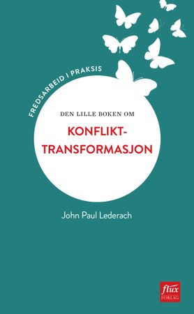 The little book of conflict transformation