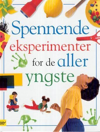 Simple science experiments for the very young