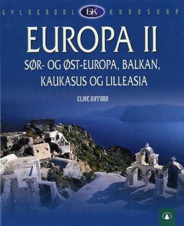 The Kingfisher geography encyclopedia. Chapter 5. Southern Europe, the Balkans, the Caucasus, and Asia Minor