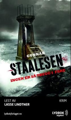 Ingen er så trygg i fare