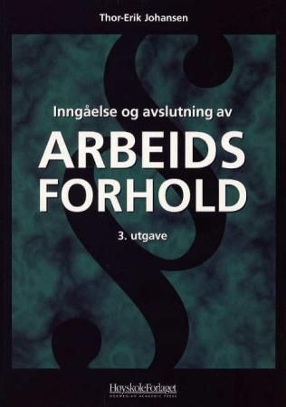 Inngåelse og avslutning av arbeidsforhold