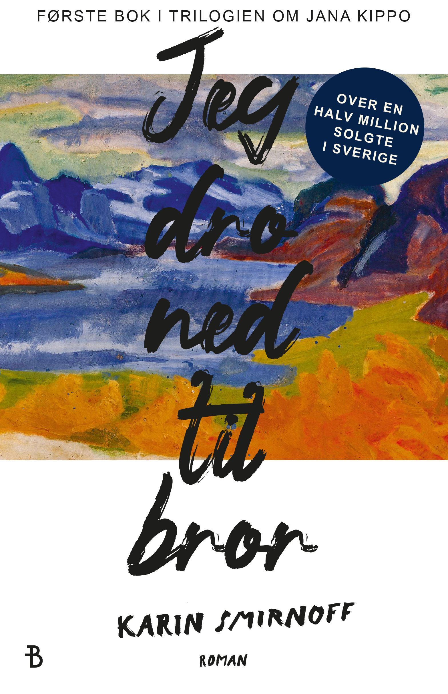 Jag for ner till bror